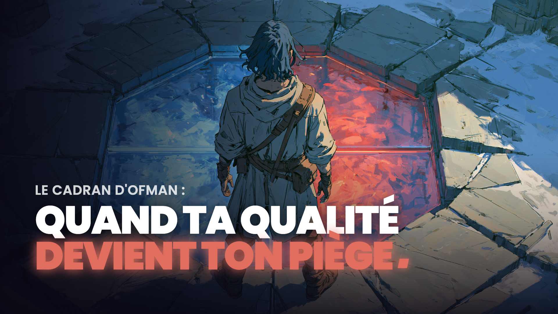Illustration d'une silhouette de dos, debout sur un sol hexagonal fracturé éclairé de bleu d'un côté, de rouge de l'autre.