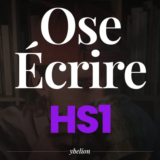 Ose Écrire, épisode HS1